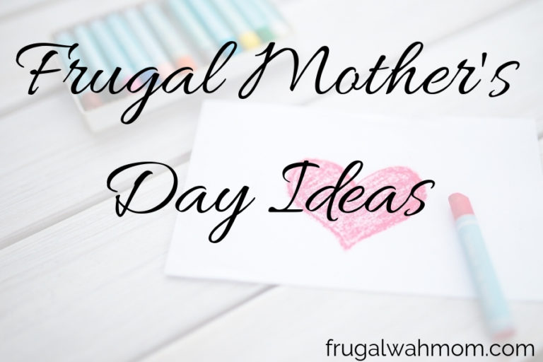 Frugal Mother’s Day Ideas